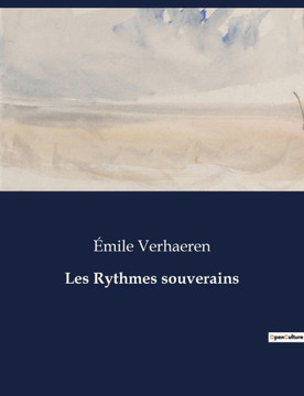 Les Rythmes souverains Les Rythmes souverains