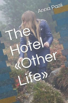 The Hotel Other Life
