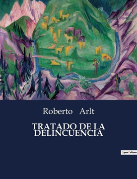 Tratado de la Delincuencia Tratado de la Delincuencia