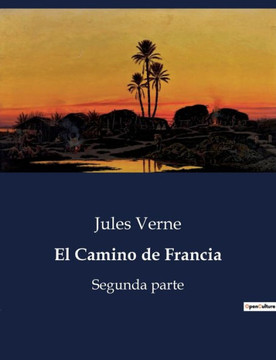 El Camino de Francia: Segunda parte