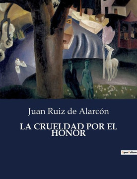 La Crueldad Por El Honor