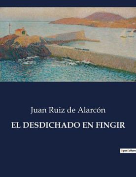 El Desdichado En Fingir El Desdichado En Fingir