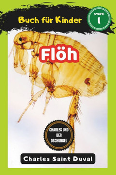 Charles und der Dschungel: Floh buch für Kinder (insektenbuch)
