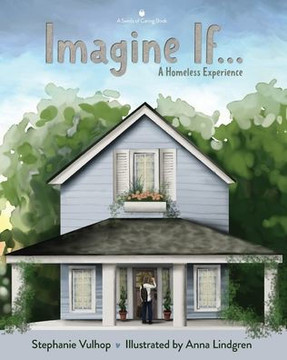Imagine If: A Homeless Experience