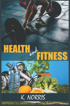 Health and Fitness: More about Health and Fitness