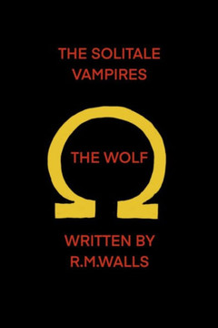 The Solitale Vampires The Wolf The Solitale Vampires The Wolf