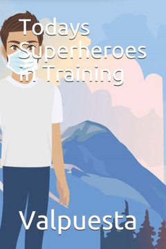 Todays Superheroes in Training