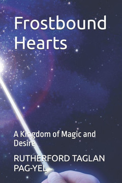 Frostbound Hearts: A Kingdom of Magic and Desire