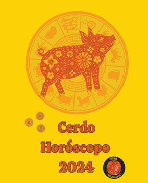 Cerdo Horóscopo 2024
