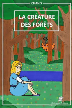 La créature des forêts: Conte - dès 6 ans - contient un quiz