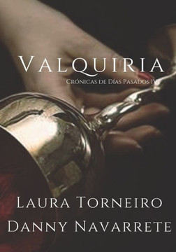 Valquiria: Crónicas de Días Pasados IV