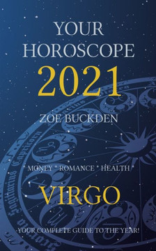 Your Horoscope 2021: Virgo