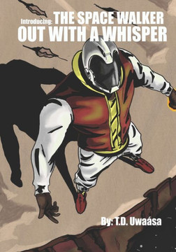 Space Walker: Out With a Whisper