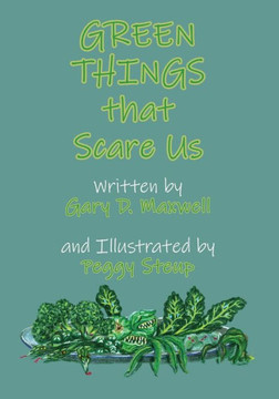 Green Things that Scare Us