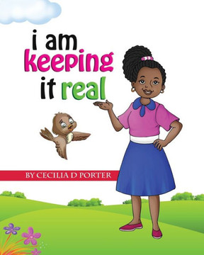 I Am Keeping It Real!