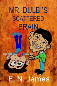 Mr. Dulbi's Scattered Brain