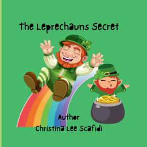 The Leprechauns Secret: A Children's Story