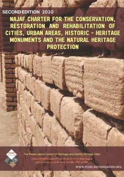 Najaf charter for the conservation, restoration, and rehabilitation of cities, urban areas, historic-heritage monuments, and the natural heritage prot