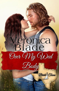 Over My Wed Body (Bride, Texas Series)