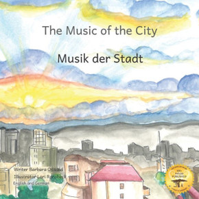 Music of the City: The Sounds of Civilization in German and English Music of the City: The Sounds of Civilization in German and English