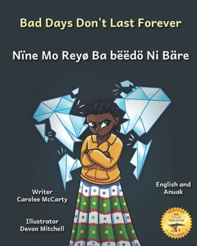 Bad Days Don't Last Forever: Finding Joy When The Rain Stops in English and Anuak