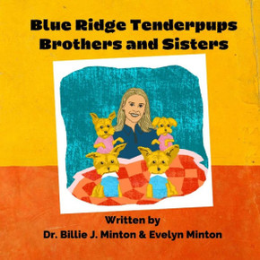 Blue Ridge Tenderpups Brothers and Sisters