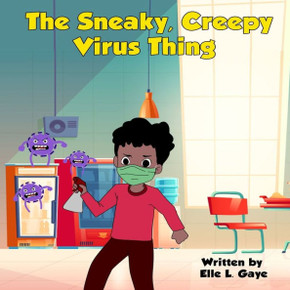 The Sneaky, Creepy Virus Thing
