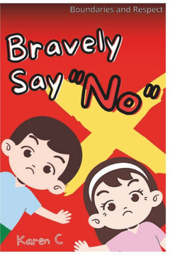 Bravely Say ""No""