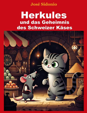 Herkules und das Geheimnis des Schweizer Käses