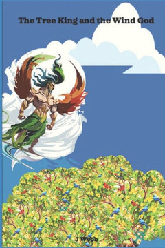 The Tree King and the Wind God