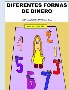 Diferentes Formas de Dinero: Una Leccion de Matematicas