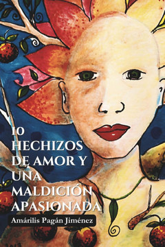 10 hechizos de amor y una maldición apasionada