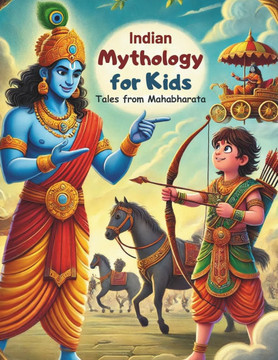 Indian Mythology for Kids: Tales from Mahabharata -Classic Indian Stories for Kids -Krishna, Hanuman, Arjuna, Karana - Second Edition