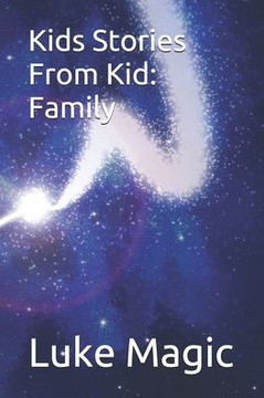 Kids Stories From Kid: Family