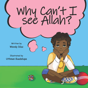 Why Can't I See Allah?