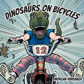 Dinosaurs On Bicycles Dinosaurs On Bicycles