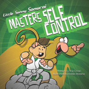 Little Sammy Samurai Masters Self-Control: A Children's Book About Controlling Emotions to Achieve A Greater Goal