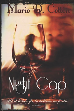 Night Cap: All it takes is to believe in faith, I'm innocent.