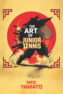 The Art of Junior Tennis The Art of Junior Tennis
