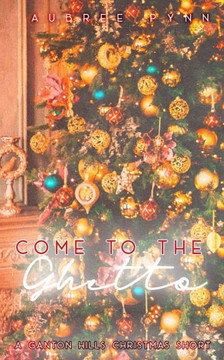 Come to the Ghetto: A Ganton Hills Christmas Short