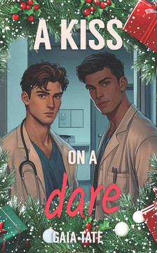 A Kiss on a Dare: MM Short Story Romance A Kiss on a Dare: MM Short Story Romance