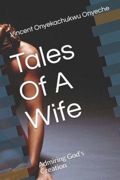 Tales Of A Wife: Admiring God's Creation