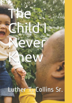 The Child I Never Knew