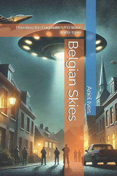 Belgian Skies: Unveiling the Enigmatic UFO Wave (1989-1990)