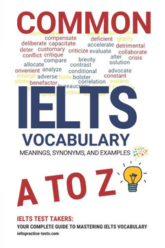 Common IELTS Vocabulary Book: ielts preparation book 2024-2025, ielts preparation book 2024-2025 academic, ielts general, ielts, ielts vocabulary, i
