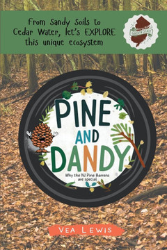 Pine and Dandy: Why the NJ Pine Barrens are Special