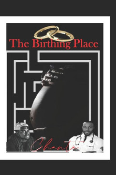 The Birthing Place