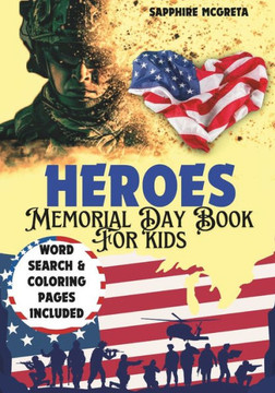 Heroes: A Memorial Day Book For Kids