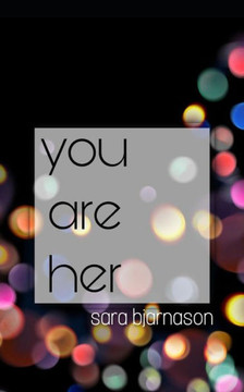 you are her