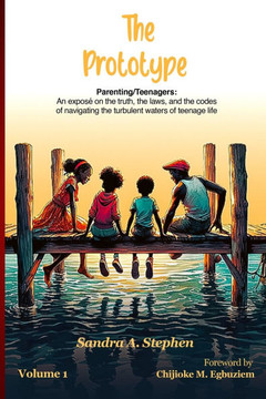 The Prototype: An expose on the truth, the laws and the codes of navigating the turbulent waters of teenage life.